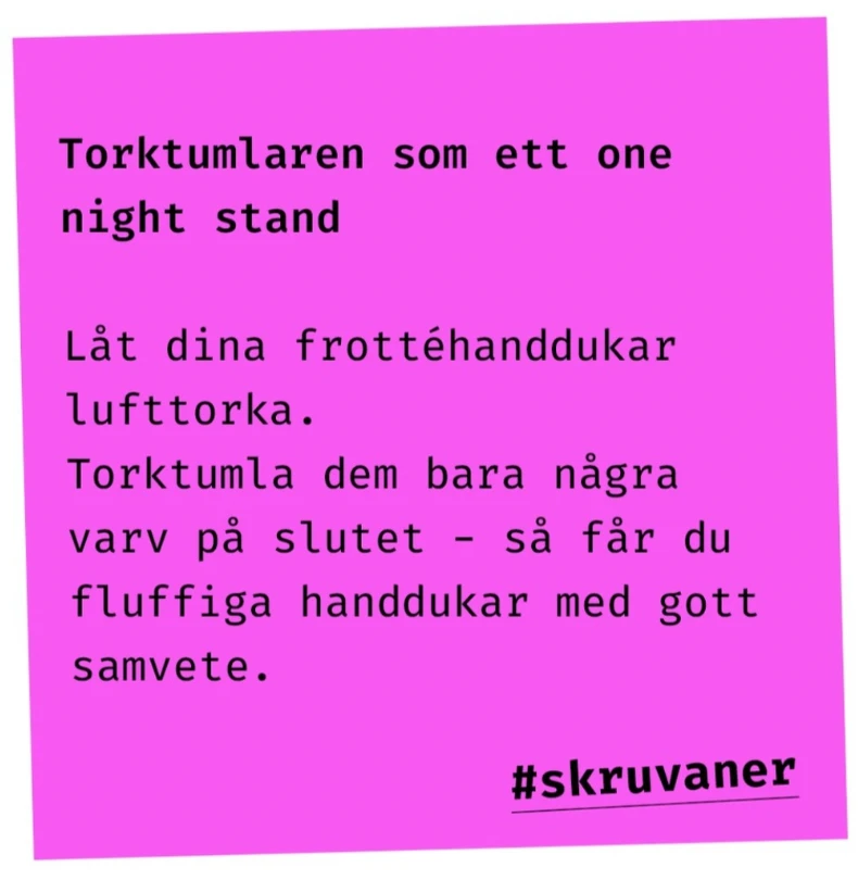 Rosa post-it-post: Torktumlaren som ett one night stand